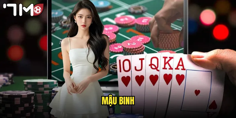 Mậu Binh 7m Luật Chơi Đơn Giản Thưởng Lớn Mỗi Ngày 1 mậu binh