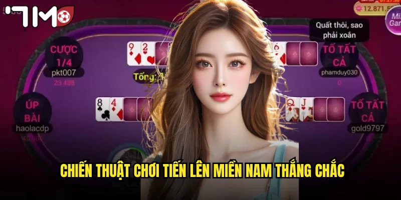 Tiến Lên Miền Nam 7m Trò Chơi Quốc Dân Ai Cũng Yêu Thích 3 Chiến thuật chơi tiến lên miền Nam thắng chắc