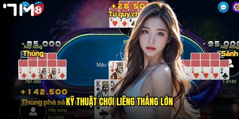 Kỹ thuật chơi liêng thắng lớn