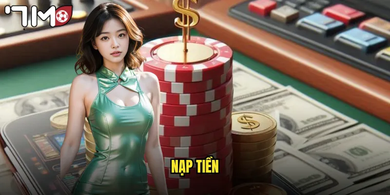 Nạp Tiền 7m An Toàn Nhanh Gọn Với Nhiều Phương Thức 1 nạp tiền